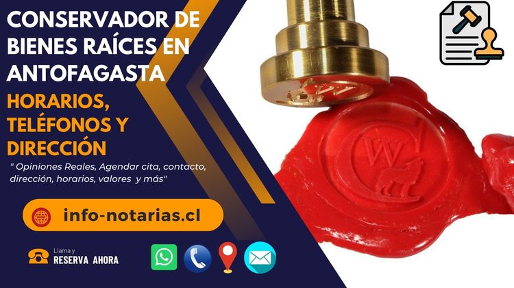Conservador de Bienes Raíces en Antofagasta