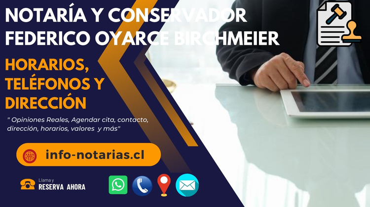 Notaría y Conservador Federico Oyarce Birchmeier